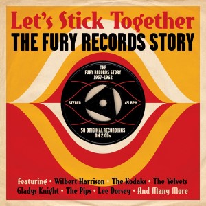 V.A. - Let's Stick Togheter : The Fury Records Story